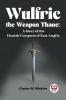 Wulfric The Weapon Thane