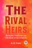 Rival Heirs Being the Third and Last Chronicle of Aescendune
