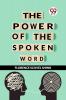 The Power Of The Spoken Word