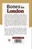 Bones In London