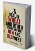 A Deal In Wheat And Other Stories Of The New And Old West