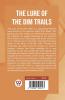 The Lure Of The Dim Trails