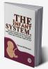 The Infant SystemFor Developing The Intellectual And Moral Powers Of All Children From One To Seven Years Of Age