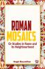 Roman Mosaics Or Studies In Rome And Its Neighbourhood