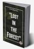 "Lost In The Forest"