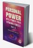 Personal Power Will Power Your Dynamic Forces | Vol. 5