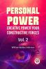 Personal Power Creative Power Your Constructive Forces | Vol. 2