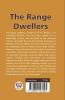 The Range Dwellers