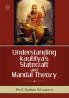 UNDERSTANDING KAUTILYA'S STATECRAFT AND MANDAL THEORY