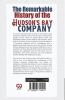 The Remarkable History Of The Hudson'S Bay Company