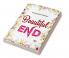Beautiful End