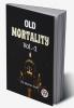 Old Mortality Vol.-1