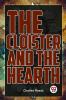 The Cloister And The Hearth
