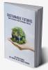 SUSTAINABLE FUTURES: HOW TO BUILD A BETTER WORLD FOR ALL