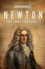 NEWTON: THE ALCHEMIST OF KNOWLEDGE