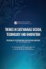 TRENDS IN SUSTAINABLE DESIGN TECHNOLOGY AND INNOVATION