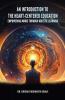 AN INTRODUCTION TO THE HEART-CENTERED EDUCATION: EMPOWERING MINDS THROUGH HOLISTIC LEARNING
