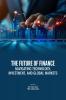 THE FUTURE OF FINANCE: NAVIGATING TECHNOLOGY INVESTMENT AND GLOBAL MARKETS