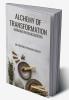 ALCHEMY OF TRANSFORMATION: MARANA IN RASASHASTRA