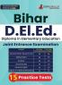 Bihar D.El.Ed Exam Prep Book 2024 (English Edition) | Joint Entrance Exam | 15 Practice Tests with Free Access to Online Test Series