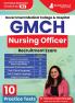GMCH Nursing Officer Recruitment Exam | Government Medical College & Hospital Chandigarh | 10 Practice Tests (2000+ Solved MCQs) with Free Acess to Online Tests