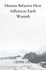 Human Behavior How Influences Earth Warmth