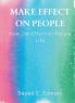 Make Effect on People