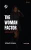 THE WOMAN FACTOR