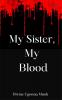 My sister My Blood