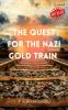 The Quest for the Nazi Gold Train