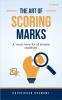 The Art Of Scoring Marks