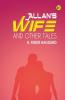 Allan's Wife and Other Tales
