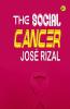 The Social Cancer