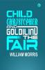 Child Christopher and Goldilind the Fair