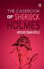 The Casebook of Sherlock Holmes