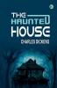 The Haunted House