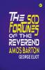 The Sad Fortunes of the Reverend Amos Barton