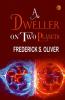A Dweller on Two Planets