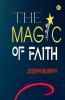 The Magic of Faith