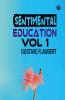 Sentimental Education Vol 1