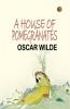 A House of Pomegranates