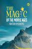 The Magic of the Middle Ages