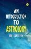 An Introduction to Astrology