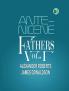 Ante-Nicene Fathers Vol. I