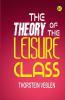 The Theory of the Leisure Class