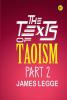 The Texts of Taoism Part 2