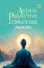 Astral Projection A Complete Guide