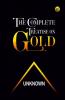 The Complete Treatise on Gold