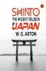 Shinto: The Ancient Religion of Japan
