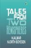Tales from Two Hemispheres